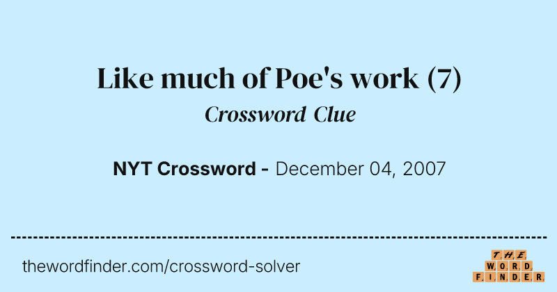 Like much of Poe's work crossword clue image