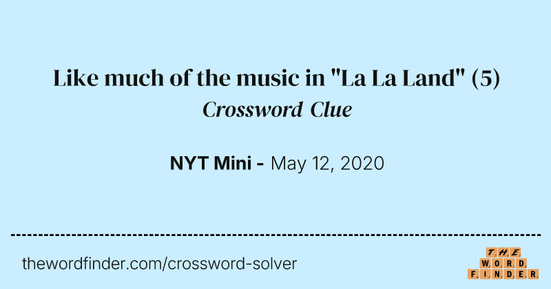 Like much of the music in "La La Land" crossword clue image