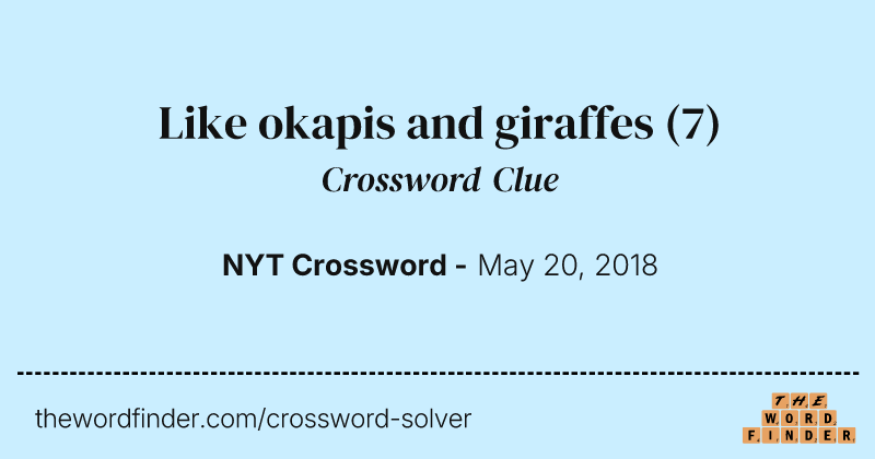 Like okapis and giraffes crossword clue image