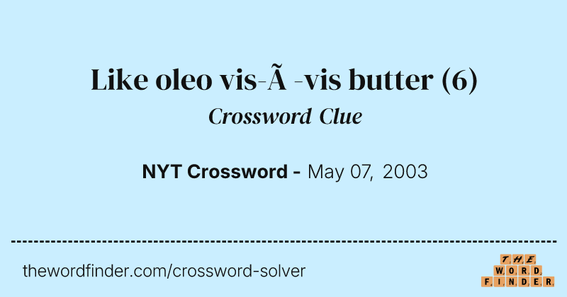Like oleo vis-à-vis butter crossword clue image