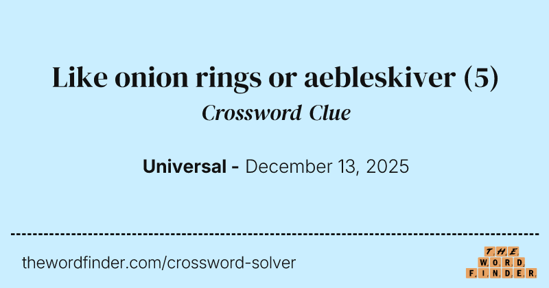 Like onion rings or aebleskiver crossword clue image