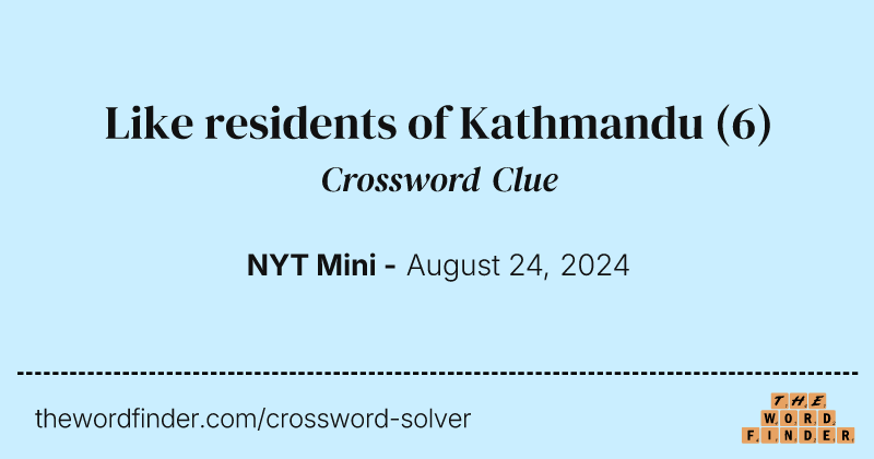 Like residents of Kathmandu crossword clue image