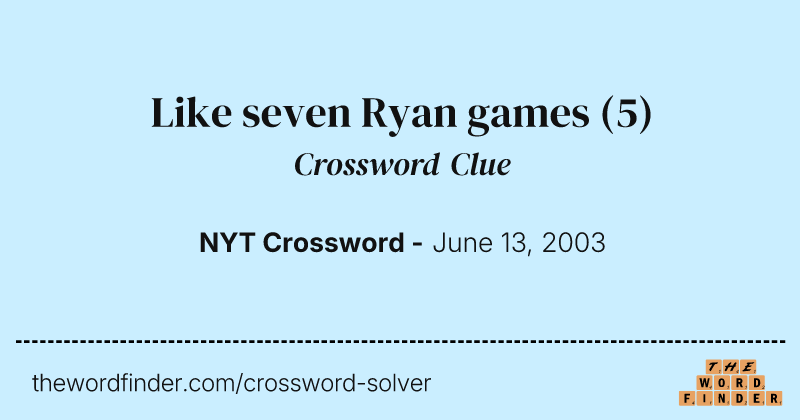 Like seven Ryan games crossword clue image