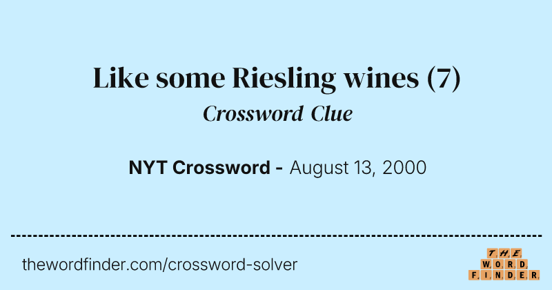 Like some Riesling wines crossword clue image