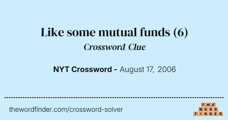Like some mutual funds crossword clue image