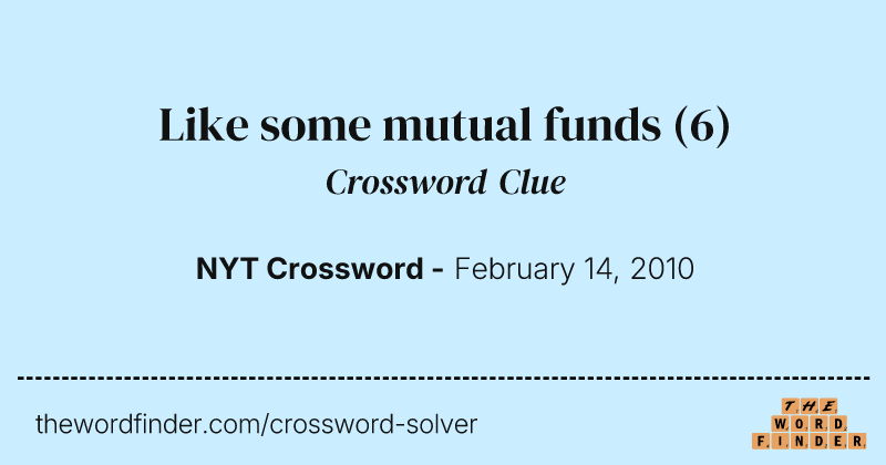 Like some mutual funds crossword clue image