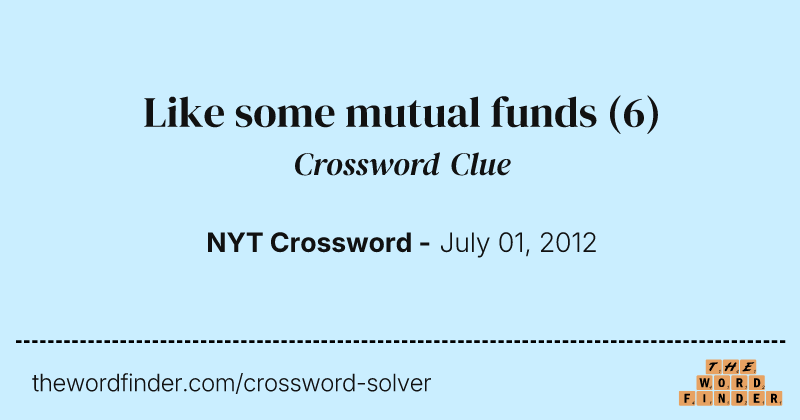Like some mutual funds crossword clue image