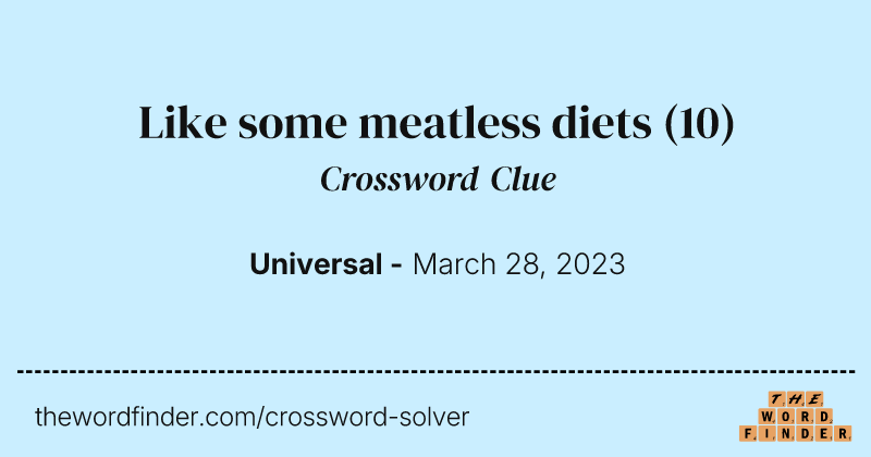 Like some meatless diets crossword clue image