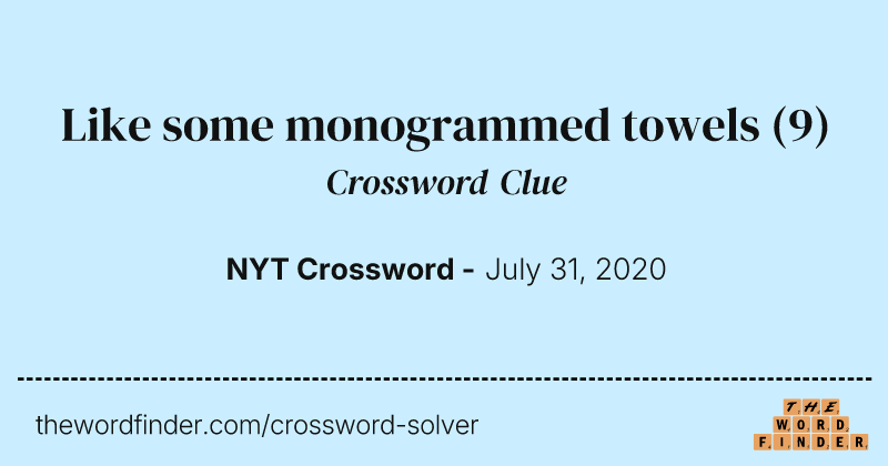 Like some monogrammed towels crossword clue image