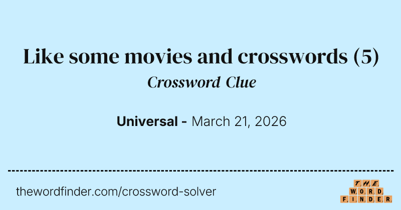Like some movies and crosswords crossword clue image