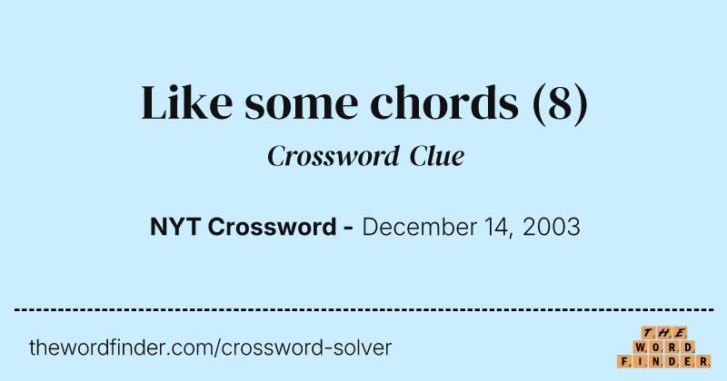 Like some chords crossword clue image