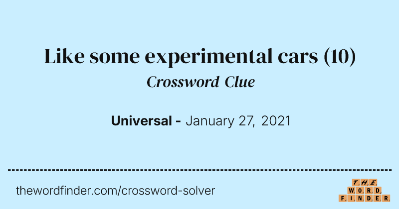Like some experimental cars crossword clue image