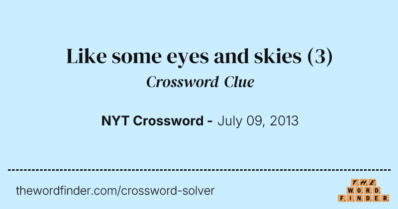 Like some eyes and skies crossword clue image