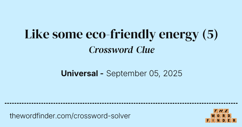Like some eco-friendly energy crossword clue image