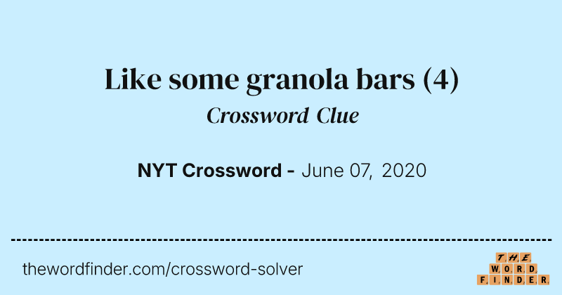 Like some granola bars crossword clue image