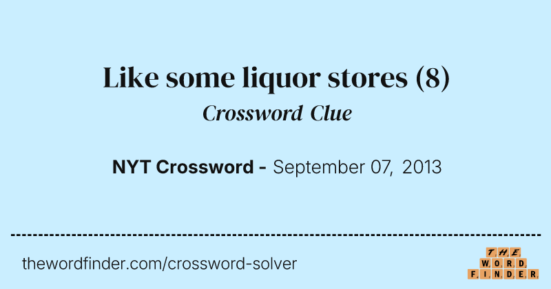 Like some liquor stores crossword clue image