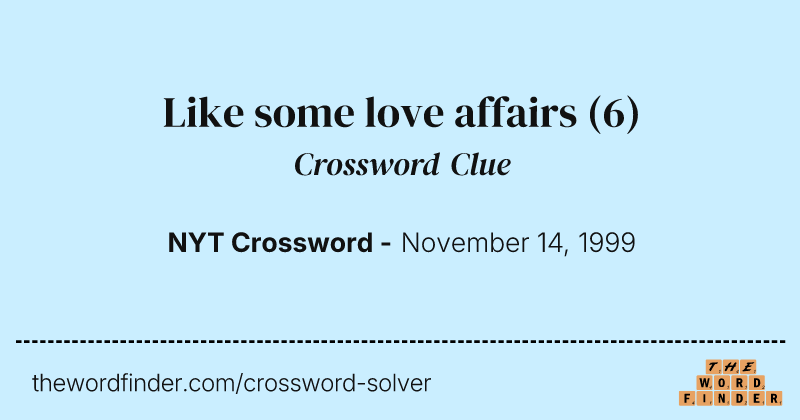 Like some love affairs crossword clue image
