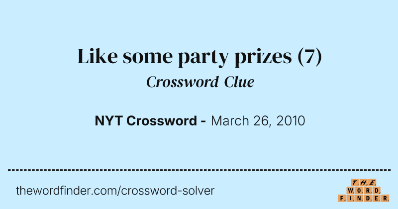 Like some party prizes crossword clue image