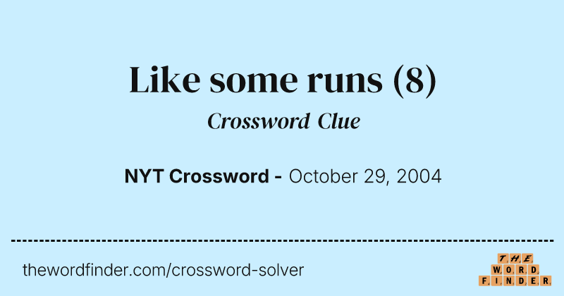 Like some runs crossword clue image