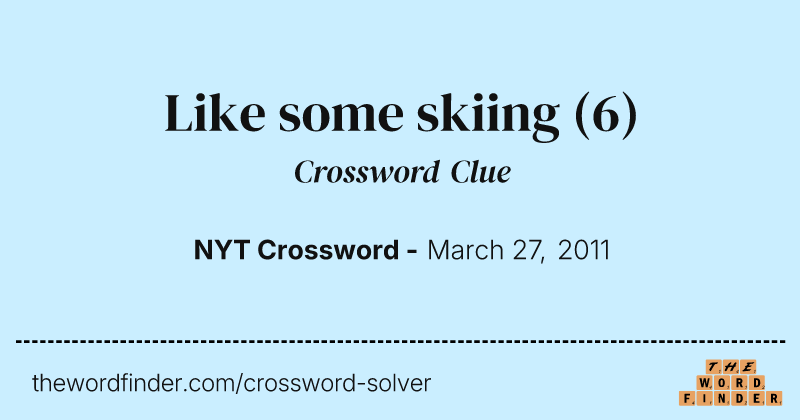 Like some skiing crossword clue image