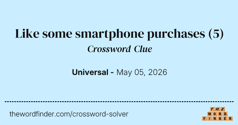 Like some smartphone purchases crossword clue image