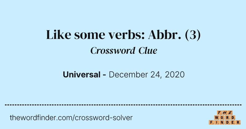 Like some verbs: Abbr. crossword clue image