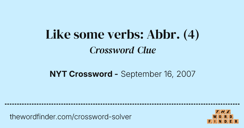 Like some verbs: Abbr. crossword clue image
