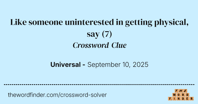 Like someone uninterested in getting physical, say crossword clue image