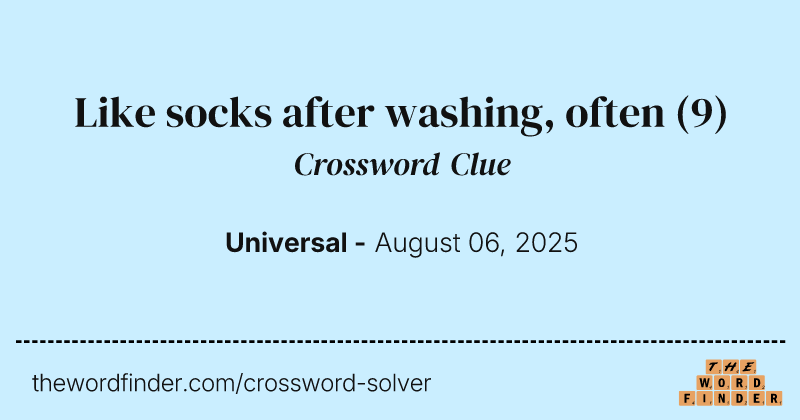Like socks after washing, often crossword clue image