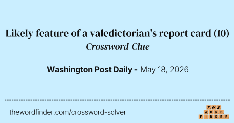 Likely feature of a valedictorian's report card crossword clue image
