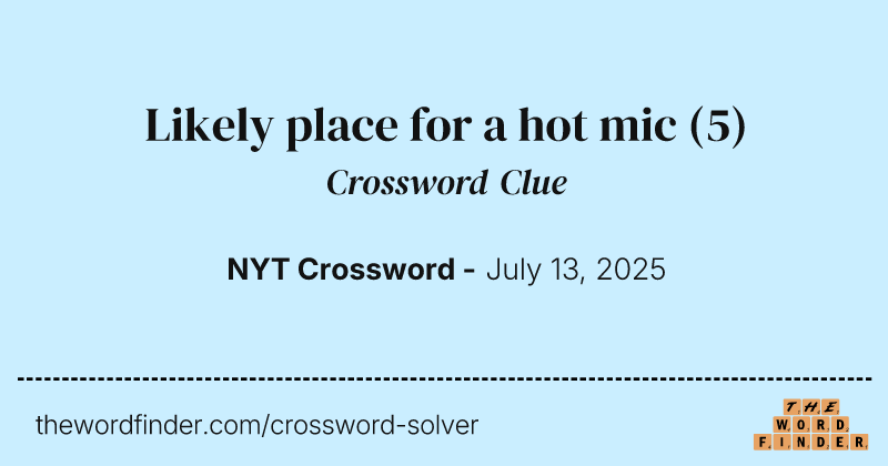 Likely place for a hot mic crossword clue image