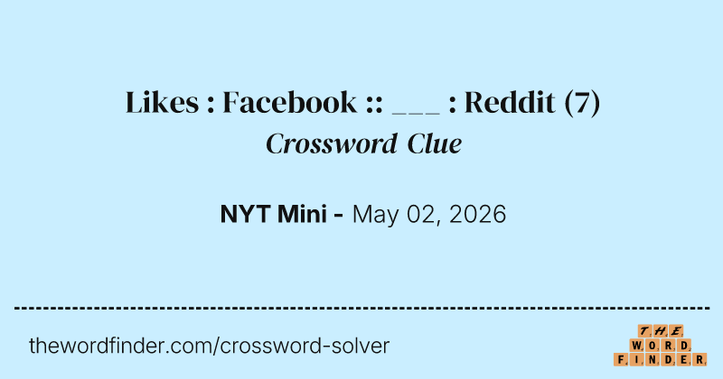 Likes : Facebook :: ___ : Reddit crossword clue image