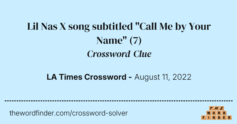 Lil Nas X song subtitled "Call Me by Your Name" crossword clue image
