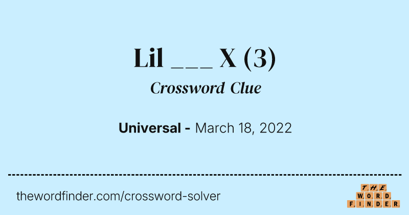 Lil ___ X crossword clue image