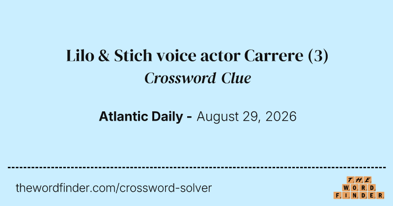 Lilo & Stich voice actor Carrere crossword clue image