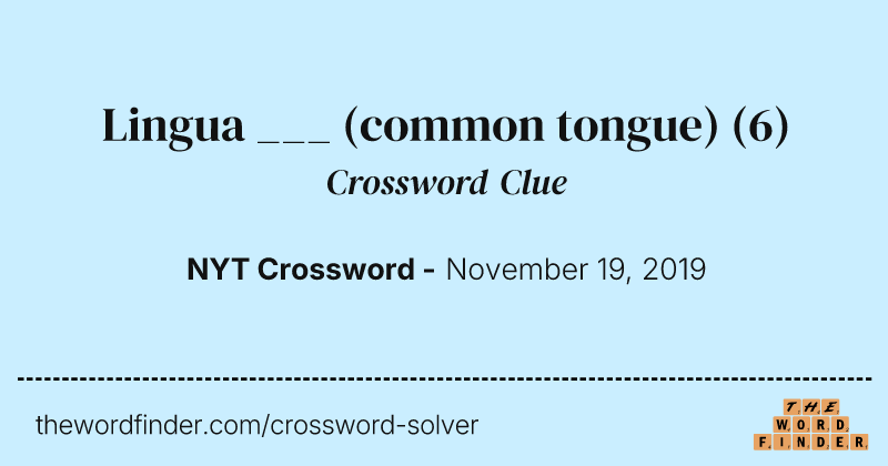 Lingua ___ (common tongue) crossword clue image