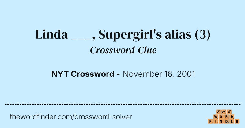 Linda ___, Supergirl's alias crossword clue image