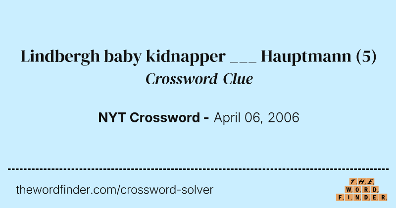 Lindbergh baby kidnapper ___ Hauptmann crossword clue image