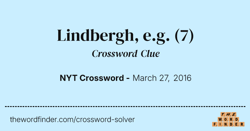 Lindbergh, e.g. crossword clue image