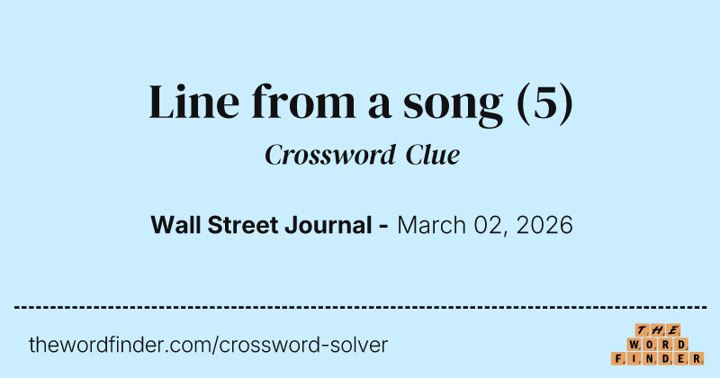 Line from a song crossword clue image