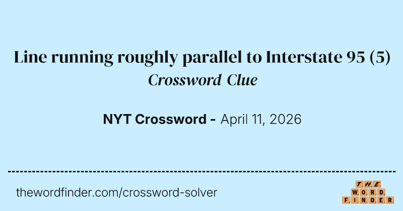 Line running roughly parallel to Interstate 95 crossword clue image