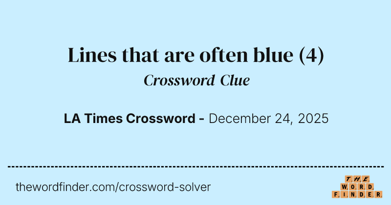 Lines that are often blue crossword clue image