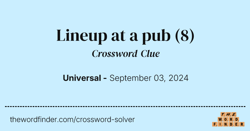 Lineup at a pub crossword clue image