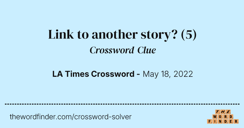 Link to another story? crossword clue image