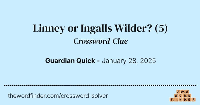 Linney or Ingalls Wilder? crossword clue image