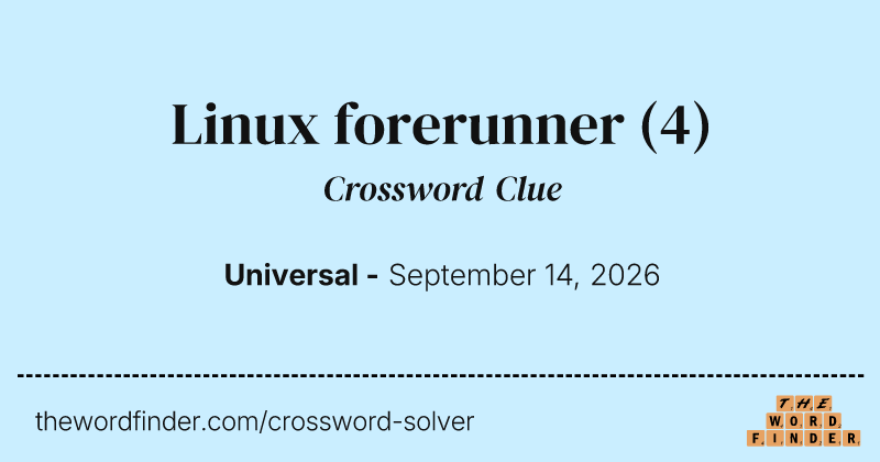 Linux forerunner crossword clue image