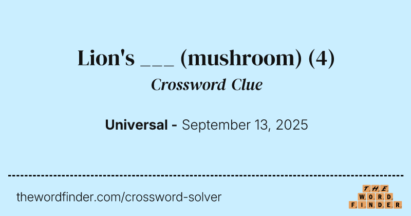 Lion's ___ (mushroom) crossword clue image