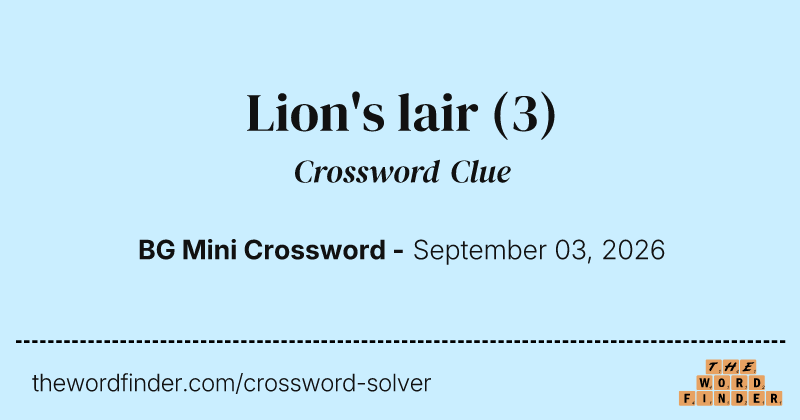 Lion's lair crossword clue image