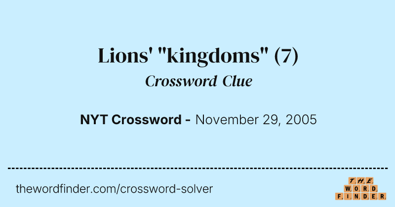 Lions' "kingdoms" crossword clue image