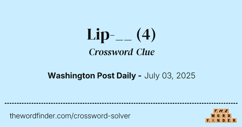 Lip-__ crossword clue image